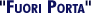 "Fuori Porta"